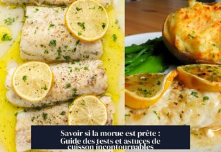 Savoir si la morue est prête : Guide des tests et astuces de cuisson incontournables