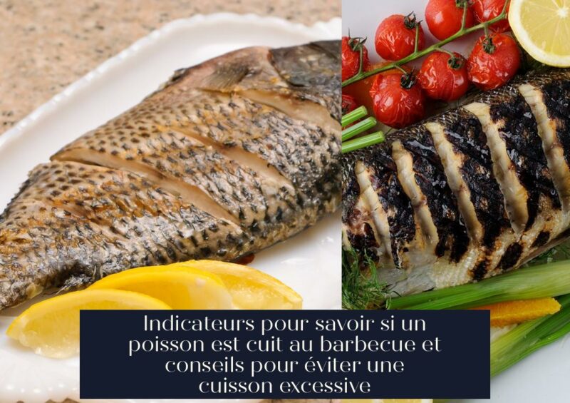 Indicateurs pour savoir si un poisson est cuit au barbecue et conseils pour éviter une cuisson excessive
