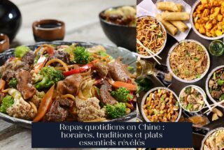 Repas quotidiens en Chine : horaires, traditions et plats essentiels révélés