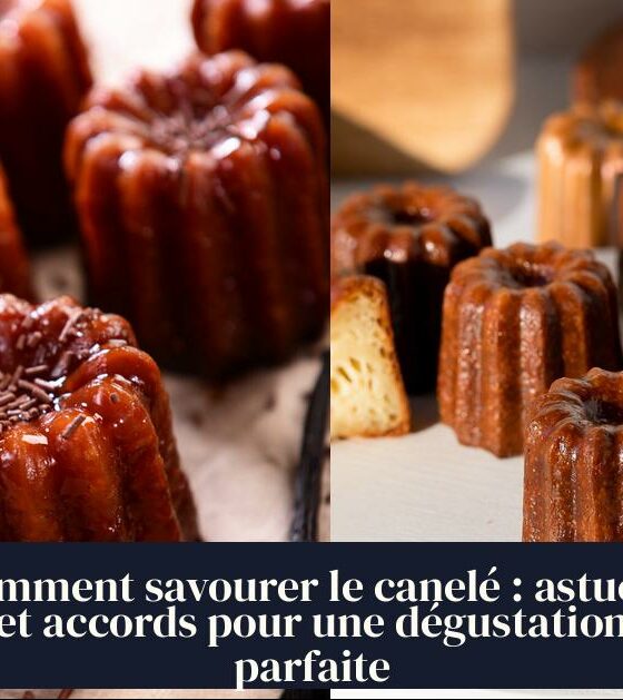 Comment savourer le canelé : astuces et accords pour une dégustation parfaite
