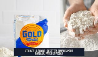 Utiliser la farine : Recettes simples pour gâteaux, pâtes et pizzas