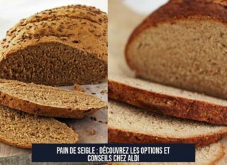 Pain de seigle : découvrez les options et conseils chez Aldi