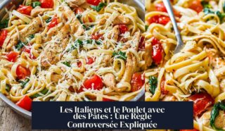 Les Italiens et le Poulet avec des Pâtes : Une Règle Controversée Expliquée