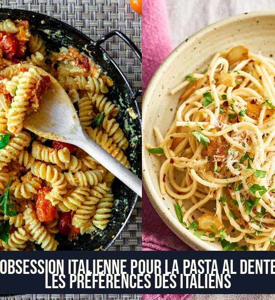 L'obsession italienne pour la pasta al dente : les préférences des Italiens