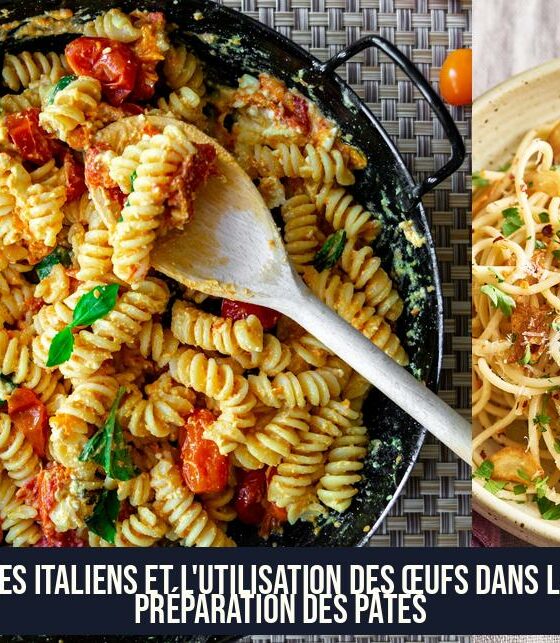 Les Italiens et l'utilisation des œufs dans la préparation des pâtes