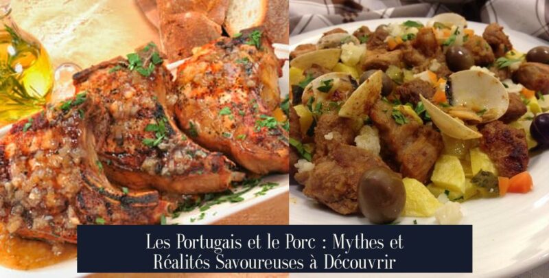 Les Portugais et le Porc : Mythes et Réalités Savoureuses à Découvrir
