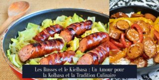 Les Russes et le Kielbasa : Un Amour pour la Kolbasa et la Tradition Culinaire