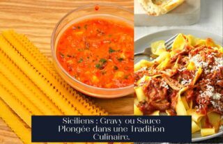 Siciliens : Gravy ou Sauce Plongée dans une Tradition Culinaire.