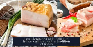 Les Ukrainiens et le Salo : un trésor culinaire entre tradition et santé