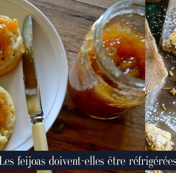 Les feijoas doivent-elles être réfrigérées
