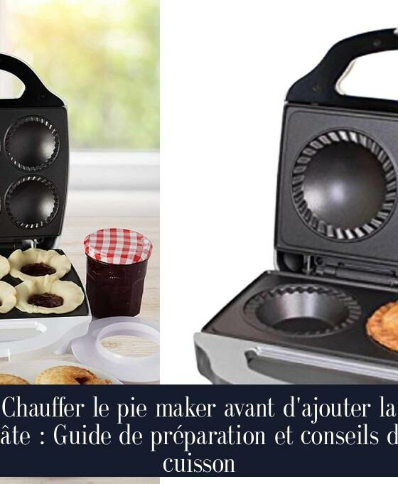 Chauffer le pie maker avant d'ajouter la pâte : Guide de préparation et conseils de cuisson
