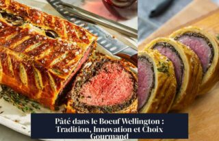 Pâté dans le Boeuf Wellington : Tradition, Innovation et Choix Gourmand