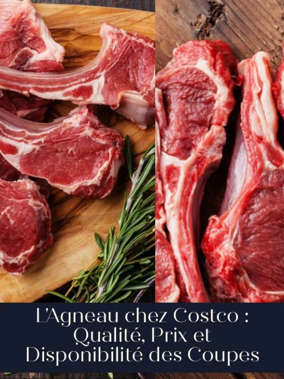 L'Agneau chez Costco : Qualité, Prix et Disponibilité des Coupes