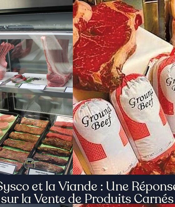 Sysco et la Viande : Une Réponse sur la Vente de Produits Carnés