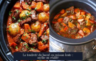 La tendreté du boeuf en cuisson lente : mythe ou réalité