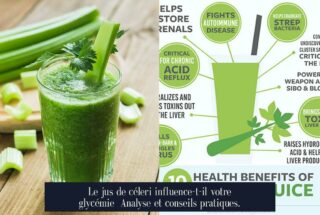 Le jus de céleri influence-t-il votre glycémie Analyse et conseils pratiques.