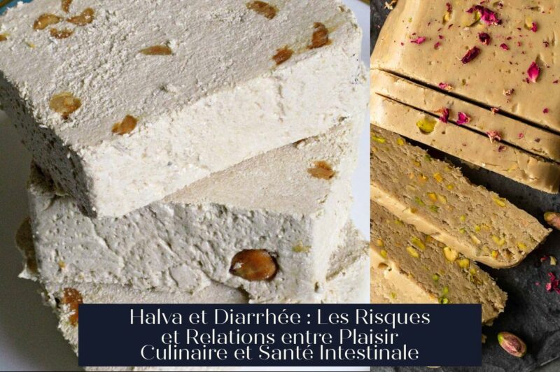 Halva et Diarrhée : Les Risques et Relations entre Plaisir Culinaire et Santé Intestinale