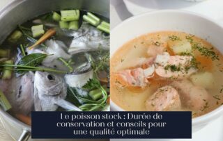 Le poisson stock : Durée de conservation et conseils pour une qualité optimale