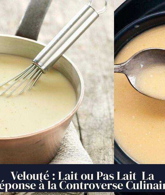 Velouté : Lait ou Pas Lait La Réponse à la Controverse Culinaire