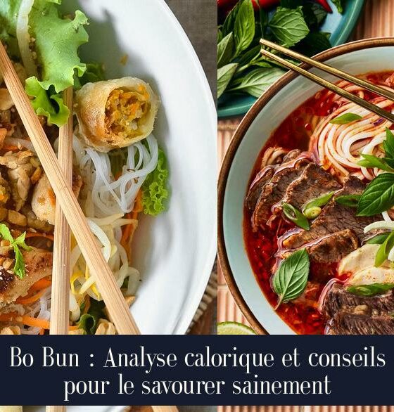 Bo Bun : Analyse calorique et conseils pour le savourer sainement