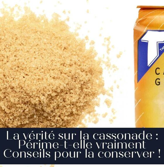 La vérité sur la cassonade : Périme-t-elle vraiment Conseils pour la conserver !