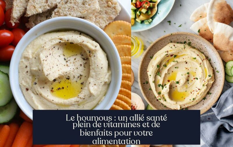 Le houmous : un allié santé plein de vitamines et de bienfaits pour votre alimentation