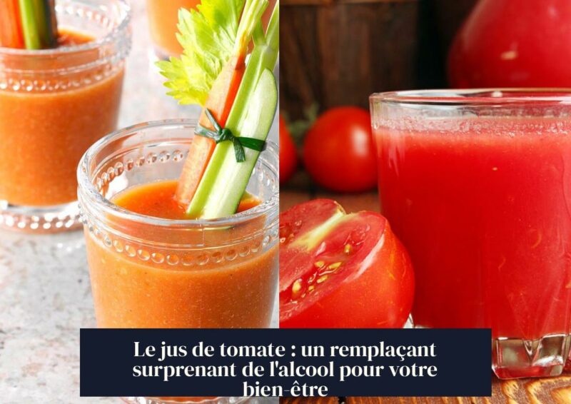 Le jus de tomate : un remplaçant surprenant de l'alcool pour votre bien-être