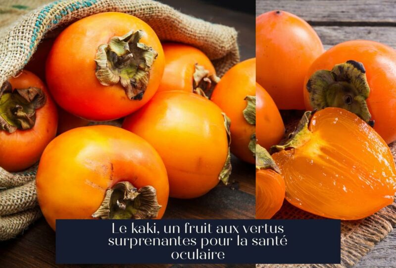 Le kaki, un fruit aux vertus surprenantes pour la santé oculaire