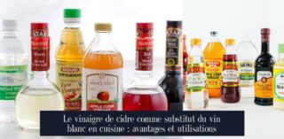 Le vinaigre de cidre comme substitut du vin blanc en cuisine : avantages et utilisations