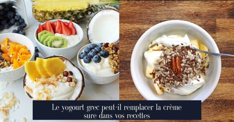 Le yogourt grec peut-il remplacer la crème sure dans vos recettes