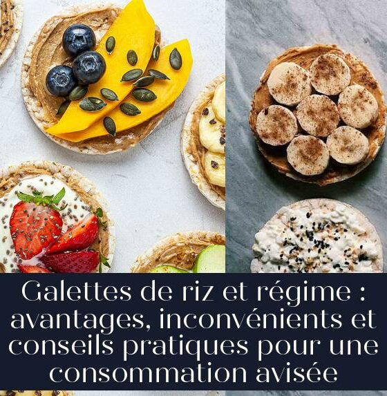 Galettes de riz et régime : avantages, inconvénients et conseils pratiques pour une consommation avisée
