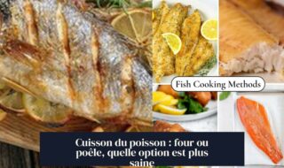 Cuisson du poisson : four ou poêle, quelle option est plus saine