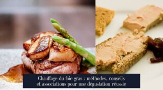 Chauffage du foie gras : méthodes, conseils et associations pour une dégustation réussie