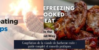 Congélation de la viande de barbecue cuite : guide complet et conseils pratiques