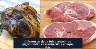 Cuisson en deux fois : réussir un gigot tendre et savoureux à chaque fois