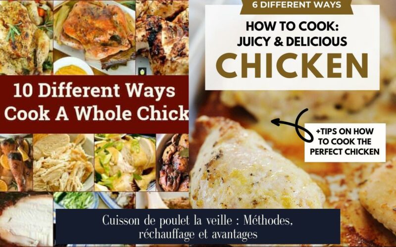 Cuisson de poulet la veille : Méthodes, réchauffage et avantages