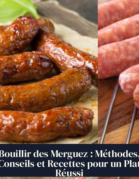 Bouillir des Merguez : Méthodes, Conseils et Recettes pour un Plat Réussi