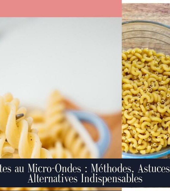 Pâtes au Micro-Ondes : Méthodes, Astuces et Alternatives Indispensables