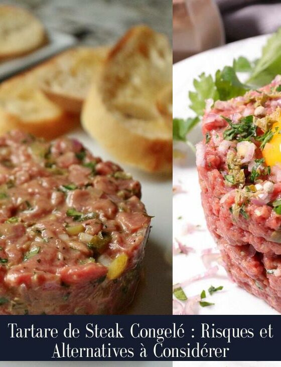 Tartare de Steak Congelé : Risques et Alternatives à Considérer