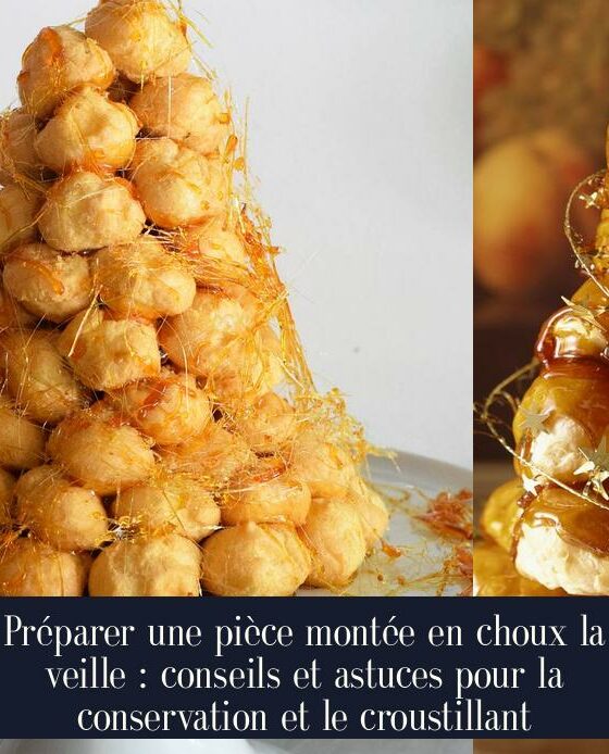 Préparer une pièce montée en choux la veille : conseils et astuces pour la conservation et le croustillant