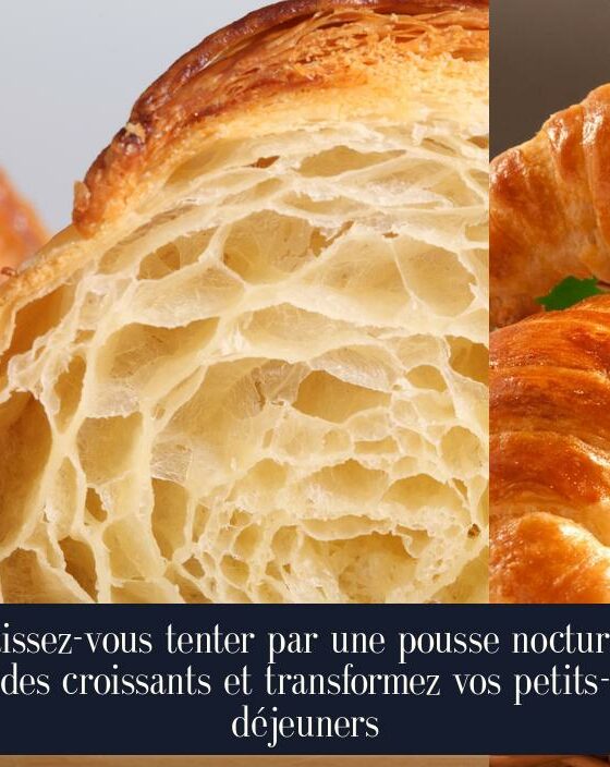 Laissez-vous tenter par une pousse nocturne des croissants et transformez vos petits-déjeuners