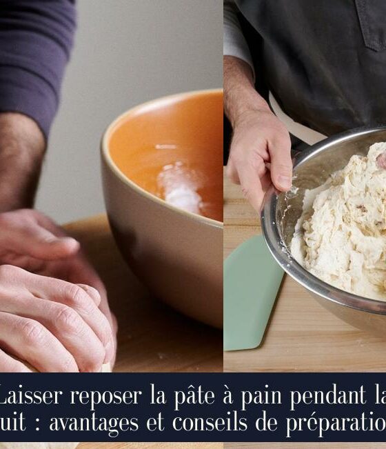 Laisser reposer la pâte à pain pendant la nuit : avantages et conseils de préparation