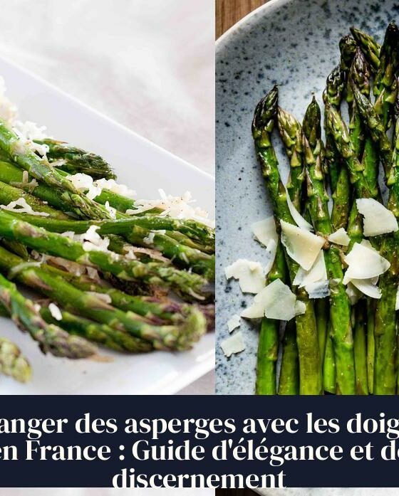 Manger des asperges avec les doigts en France : Guide d'élégance et de discernement