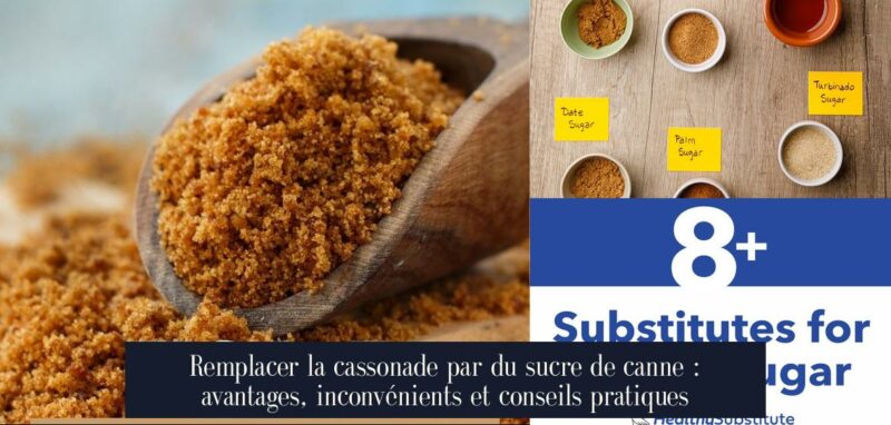 Remplacer la cassonade par du sucre de canne : avantages, inconvénients et conseils pratiques