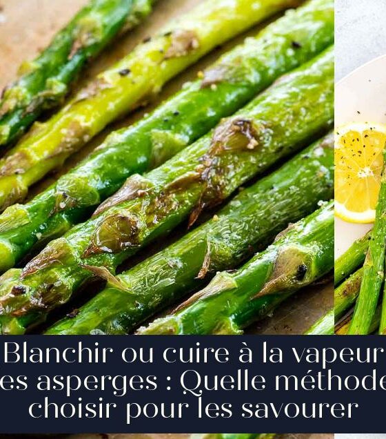 Blanchir ou cuire à la vapeur les asperges : Quelle méthode choisir pour les savourer
