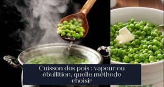Cuisson des pois : vapeur ou ébullition, quelle méthode choisir