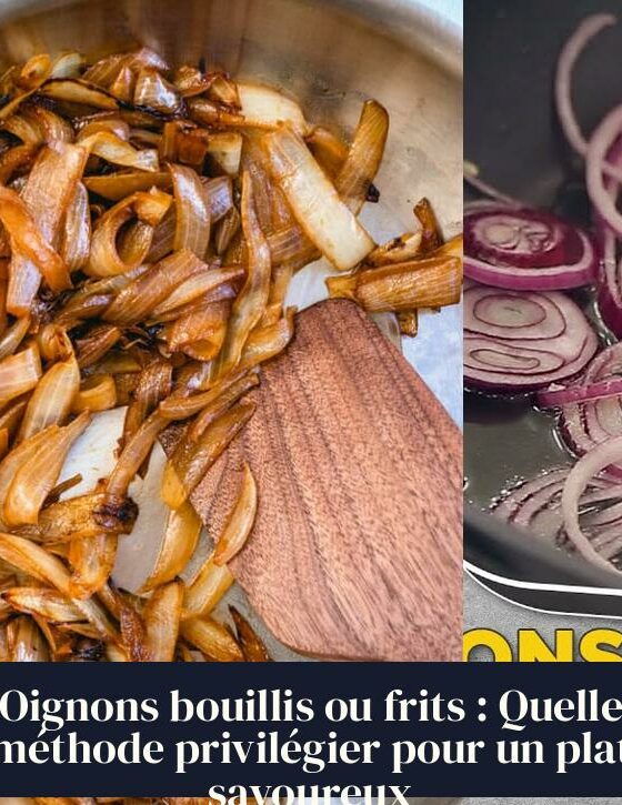 Oignons bouillis ou frits : Quelle méthode privilégier pour un plat savoureux