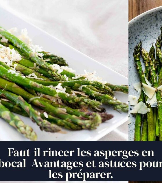 Faut-il rincer les asperges en bocal Avantages et astuces pour les préparer.