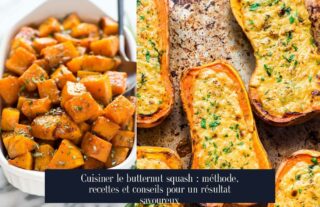 Cuisiner le butternut squash : méthode, recettes et conseils pour un résultat savoureux