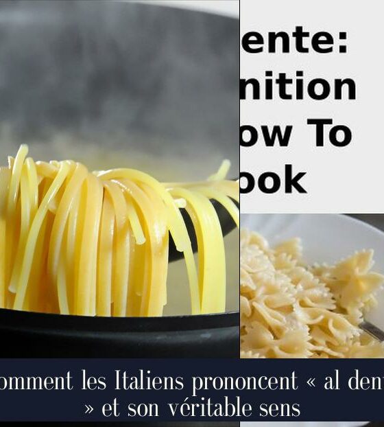 Comment les Italiens prononcent « al dente » et son véritable sens
